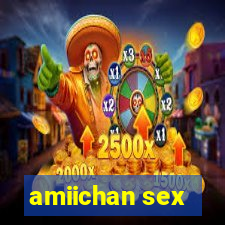 amiichan sex